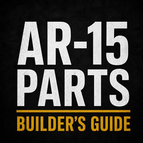 Featured image for “AR-15 Parts | Builder’s Guide”